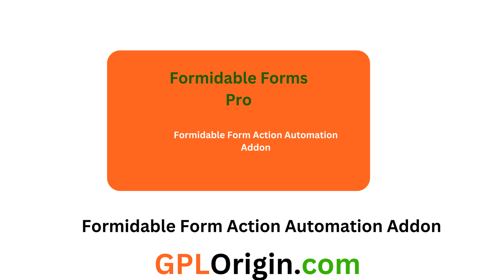Formidable Form Action Automation Addon