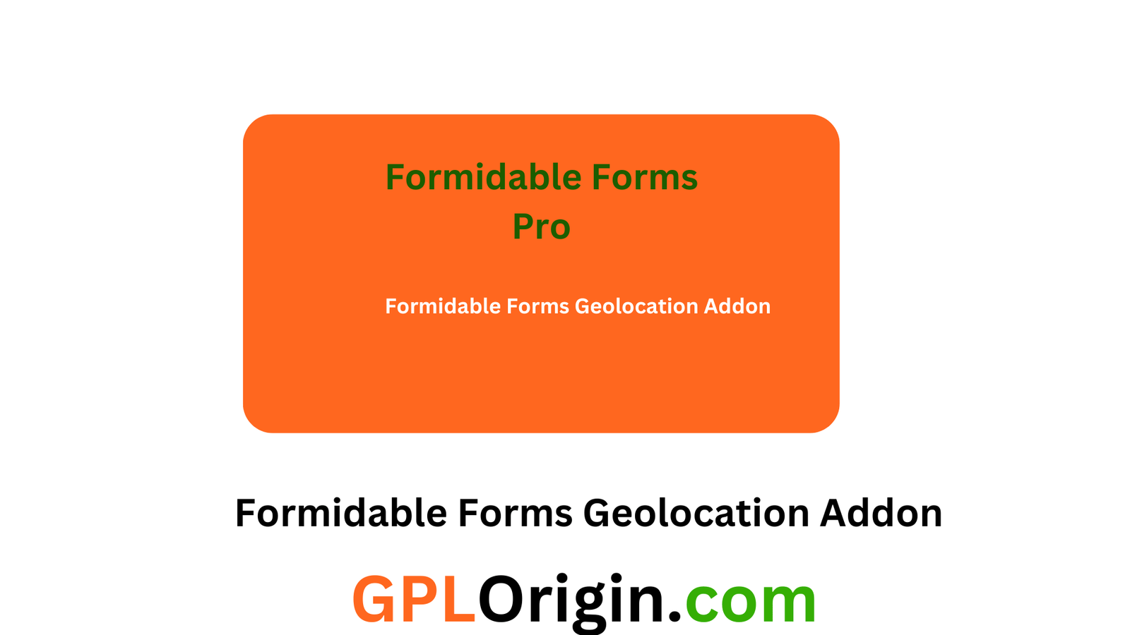 Formidable Forms Geolocation Addon